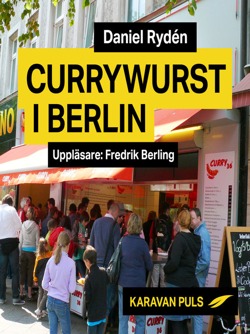 Title details for Currywurst i Berlin by Daniel Rydén - Available